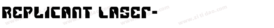 Replicant Laser字体转换